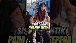 Cantik cantik Siswa Bawa Sepeda [upl. by Waiter]