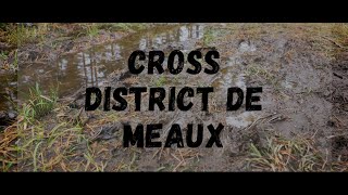 CROSS DISTRICT DE MEAUX 2022 [upl. by Ynaffyt442]