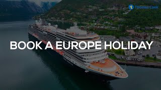 No one knows Europe better Plan your Europe 2025 holiday with Thomas Cook [upl. by Seiden]