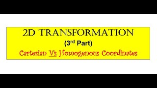 Cartesian Vs Homogeneous Coordinates [upl. by Odracir667]