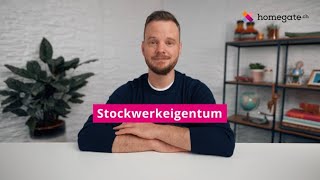 Stockwerkeigentum  Was bedeutet das  Homegate [upl. by Ajan920]