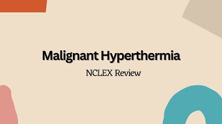 Malignant Hyperthermia  NCLEX Nursing Review [upl. by Ydal]