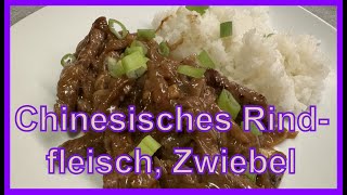 Chinesisches Rindfleisch mit Zwiebel [upl. by Lonyer]