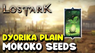 Lost Ark ALL MOKOKO SEED LOCATIONS in DYORIKA PLAIN [upl. by Assyla793]