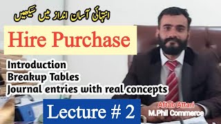 Hire purchase  accounting for hire purchase  breakup table  advanced accounting  BBA BCom [upl. by Alisun]