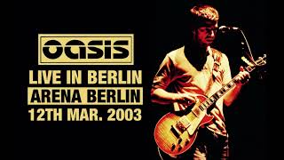 Oasis  Live in Berlin 12th March 2003 [upl. by Craddock]