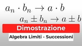 Teorema Algebra dei Limiti Enunciato  Dimostrazione  Teoria Limiti di Successione  Analisi 1 [upl. by Oleg]