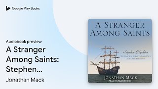 A Stranger Among Saints Stephen Hopkins the… by Jonathan Mack · Audiobook preview [upl. by Cira]