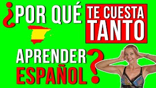 ¿Por qué aprender español cuesta tanto  Hablar español con fluidez [upl. by Arocal730]