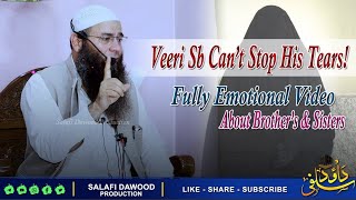 Veeri Sb Cant Stop His Tears Whole Masjid Cry•Emotional One•Moulana Mushtaq Ah Veeri Sb [upl. by Ithaman]