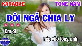 Đôi Ngã Chia Ly Karaoke Tone Nam [upl. by Estes61]