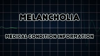 Melancholia Medical Condition [upl. by Eiznekcam]