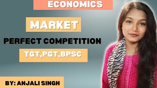 Perfect Competition  Economics  BPSC TGTPGTUGC NET [upl. by Amarette]