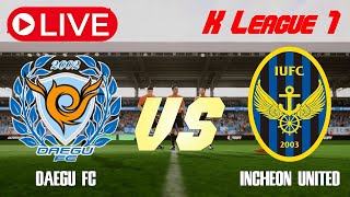 🔴 대구 풋볼 클럽 vs 인천 유나이티드 클럽 라이브 한국 K 리그 1 [upl. by Macdermot652]