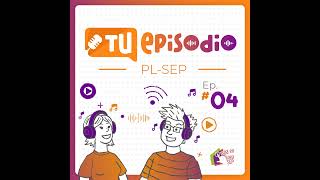 🎙️Cartas al pasado  Tu episodio PLSEP  Ep 4 [upl. by Lachance]