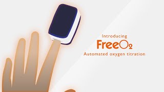 Introducing FreeO2 Automated oxygen titration [upl. by Carolynn680]