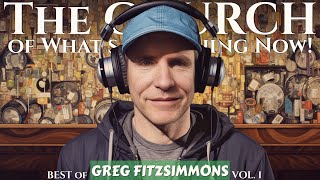 The CHURCH BEST of GREG FITZSIMMONS Vol 1  with JOEY DIAZ amp LEE SYATT [upl. by Nalda673]