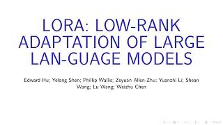 Microsoft LORA LOWRANK ADAPTATION OF LARGE LANGUAGE MODELS [upl. by Airekat963]