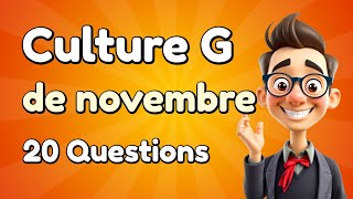 Quiz Culture Générale  Novembre  20 Questions [upl. by Netsirhk]