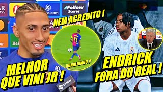 ESPANHÓIS ENLOUQUECERAM  RAPHlNHA CHAMADO DE RONALDINHO  ENDRICK FORA DO REAL E MAIS [upl. by Ludovika]