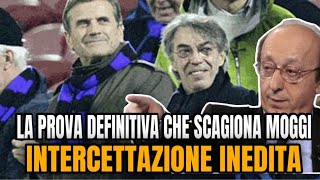 LA PROVA DEFINITIVA CHE SCAGIONA MOGGI INTERCETTAZIONE INEDITA [upl. by Odlauso445]