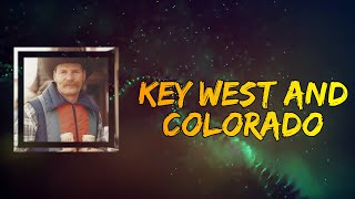 Chase Rice  Key West amp Colorado Lyrics [upl. by Barrie]