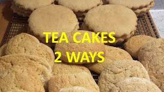 Old Fashioned Tea Cakes 2 Ways [upl. by Sirred853]