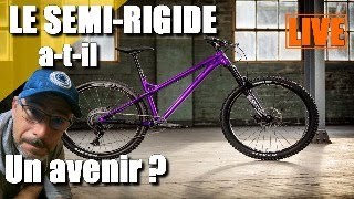 Le VTT semirigide atil un avenir [upl. by Yllib]