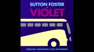 Violet Original Broadway Cast Recording  On My Way [upl. by Sheryle]