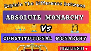 Difference Between Constitutional Monarchy vs Absolute Monarchy monarchy monarchs [upl. by Ran]