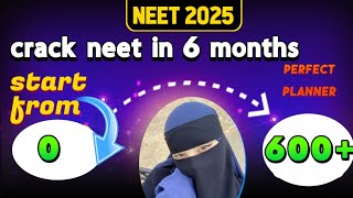 Crack neet in 6 monthscomplete plannerscore 600 in NEET 2025🩺💉 [upl. by Amie592]