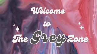 Introducing The Grey Zone with Vanessa LaRose [upl. by Eydnarb]