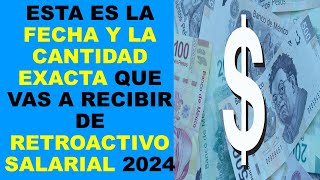 Soy Docente ESTA ES LA FECHA Y LA CANTIDAD EXACTA QUE VAS A RECIBIR DE RETROACTIVO SALARIAL 2024 [upl. by Odine119]