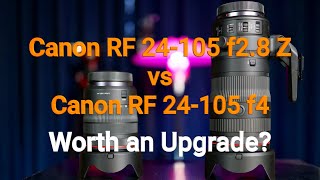 Canon RF 24 105 f2 8 from RF 24 105 f4 Worth An Upgrade Ep 1 [upl. by Yaned622]