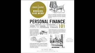 Alfred Mill  Personal Finance 101 [upl. by Gatian]