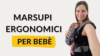 Come scegliere un marsupio ergonomico per neonati babywearing [upl. by Nabe]