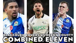 COMBINED ELEVEN  Blackburn Rovers vs Derby County [upl. by Dona632]