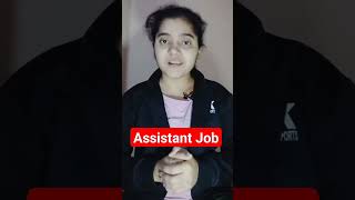 Assistant Job assistant job jobvacancy work workfromhome jobsearch jobs naukri naukari [upl. by Nyltiac43]