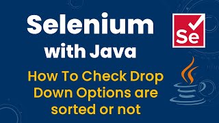 How to Check Drop down options are sorted or not in selenium with Java [upl. by Ilatfen194]