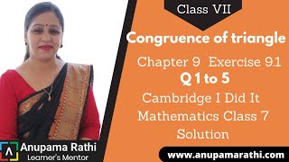 Congruence of triangles Class 7 Maths  Cambridge I Did It Mathematics  Ch 9 Ex 91 Q 1 to Q 5 [upl. by Nivert]