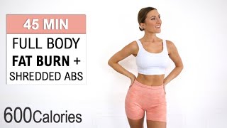 45 Min Full Body Fat Burn  Shredded Abs  Burn 600 Calories  Intense HIIT No Repeat Super Sweaty [upl. by Anawat]