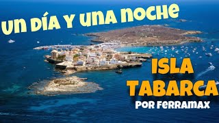 ISLA TABARCA un dia y una noche España [upl. by Eeleak]