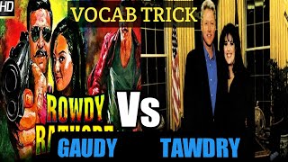 Difference between Tawdry and Gaudy in Hindi and Urdu with trick For IELTSCSSUPSCSSCNTS [upl. by Corrie]