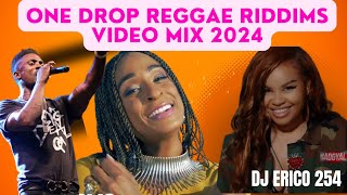 ONE DROP REGGAE RIDDIMS VIDEO MIX 2024 BY DJ ERICO 254 FT CECILE ALAINECHRIS MARTINCHRONIXX [upl. by Vedi]