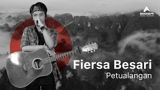 FIERSA BESARI  Petualangan Official Lyric Video [upl. by Adikram350]