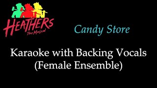 Heathers  Candy Store  Karaoke with Backing Vocals Female Ensemble [upl. by Hanala]