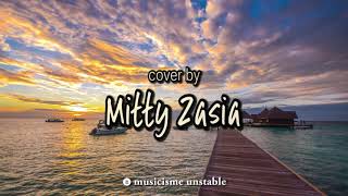 Terukir Di Bintang  Yuna Cover by Mitty Zasia Lyrics [upl. by Biagi]