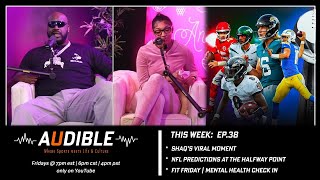 Audible Ep38  Shaq amp Angel  NFL at the Half  Fit Friday Challenge [upl. by Trip145]