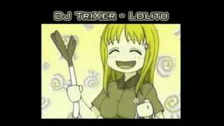 DJ TriXer  Lolitu [upl. by Bettzel]