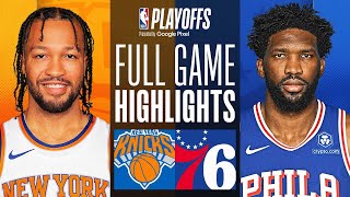 2 KNICKS at 7 76ERS  FULL GAME 4 HIGHLIGHTS  April 28 2024 [upl. by Johannah642]